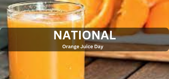 National Orange Juice Day [राष्ट्रीय संतरे का रस दिवस]